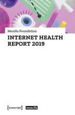 Internet Health Report 2019