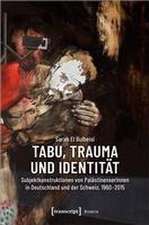 Tabu, Trauma und Identität