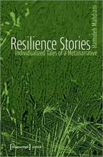 Resilience Stories – Individualized Tales of a Metanarrative