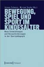 Bewegung, Spiel und Sport im Kindesalter