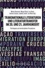 Transnationale Literaturen und Literaturtransfer im 20. und 21. Jahrhundert