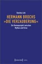 Hermann Brochs 'Die Verzauberung'