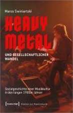 Heavy Metal und gesellschaftlicher Wandel