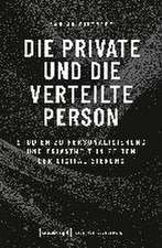 Die private und die verteilte Person