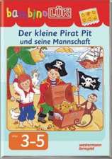 bambinoLÜK. Der kleine Pirat Pit und seine Mannschaft