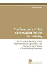 The Economics of Soil Conservation Policies in Germany