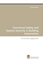 Functional Safety and System Security in Building Automation