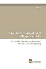 Gas-Phase Dissociation of Oligonucleotides