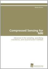 Compressed Sensing for MRI