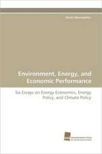 Environment, Energy, and Economic Performance