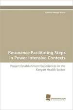 Resonance Facilitating Steps in Power Intensive Contexts