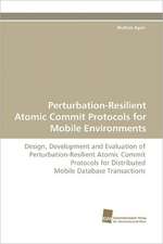 Perturbation-Resilient Atomic Commit Protocols for Mobile Environments