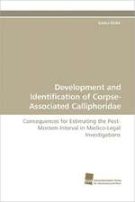 Development and Identification of Corpse-Associated Calliphoridae