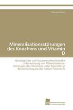 Mineralisationsstörungen des Knochens und Vitamin D