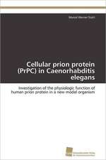 Cellular Prion Protein (Prpc) in Caenorhabditis Elegans: An Immunmodulatory Setscrew