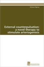 External Counterpulsation: A Novel Therapy to Stimulate Arteriogenesis