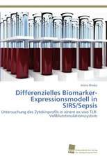 Differenzielles Biomarker-Expressionsmodell in Sirs/Sepsis: A Novel Therapy to Stimulate Arteriogenesis