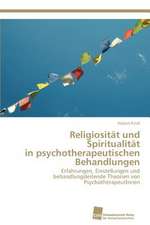 Religiositat Und Spiritualitat in Psychotherapeutischen Behandlungen: Measurement and Source Allocation