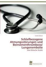 Schlafbezogene Atmungsstörungen und Beinvenenthrombose/ Lungenembolie