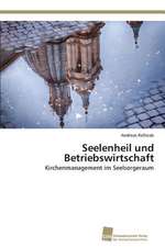 Seelenheil und Betriebswirtschaft