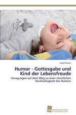 Humor - Gottesgabe und Kind der Lebensfreude