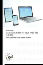 La gestion des réseaux mobiles ad hoc