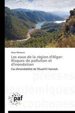 Les eaux de la région d'Alger- Risques de pollution et d'inondation