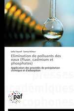 Elimination de polluants des eaux (Fluor, cadmium et phosphates)