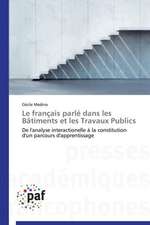 Le français parlé dans les Bâtiments et les Travaux Publics