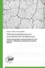 Chimioradiothérapie et carcinome de l'oropharynx