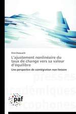 L¿ajustement nonlinéaire du taux de change vers sa valeur d¿équilibre