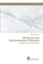 3D-Druck von Natriumacetat-Trihydrat