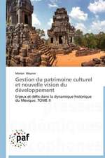 Gestion du patrimoine culturel et nouvelle vision du développement