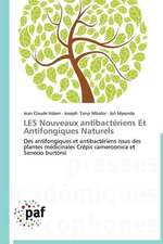 LES Nouveaux antibactériens Et Antifongiques Naturels