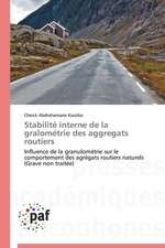 Stabilité interne de la gralométrie des aggregats routiers