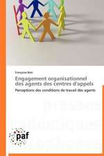 Engagement organisationnel des agents des centres d'appels