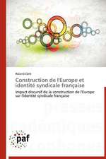 Construction de l'Europe et identité syndicale française