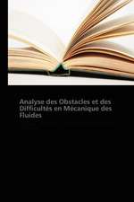 Analyse des Obstacles et des Difficultés en Mécanique des Fluides