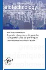 Aspects pharmaceutiques des nanoparticules polymériques