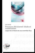 Processus décisionnel: étude et modélisation