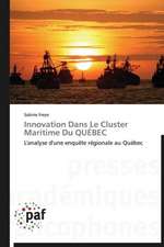 Innovation Dans Le Cluster Maritime Du QUÉBEC