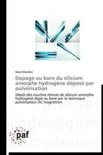 Dopage au bore du silicium amorphe hydrogène déposé par pulvérisation