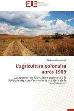 L'Agriculture Polonaise Apres 1989