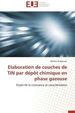 Elaboration de Couches de Tin Par Depot Chimique En Phase Gazeuse: Mythe Ou Realite?