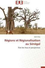 Regions Et Regionalisation Au Senegal: Qos Et Analyse Des Performances