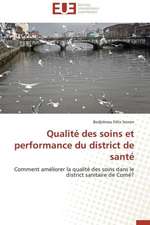 Qualite Des Soins Et Performance Du District de Sante: Cas Du Riz de Kovie Au Togo