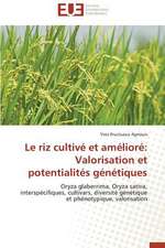 Le Riz Cultive Et Ameliore