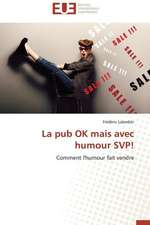 La Pub Ok Mais Avec Humour Svp!: Cas de La Zone Cemac