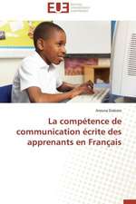 La Competence de Communication Ecrite Des Apprenants En Francais: 2008