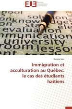 Immigration Et Acculturation Au Quebec